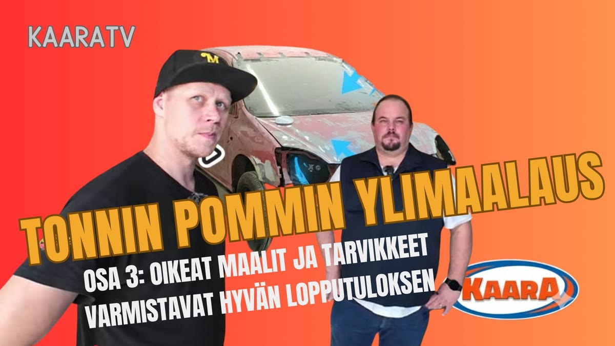 Auton ylimaalaus harrastajapohjalta: Osa 3 – Maalarin ostoslista ja ammattilaisten salaisuudet