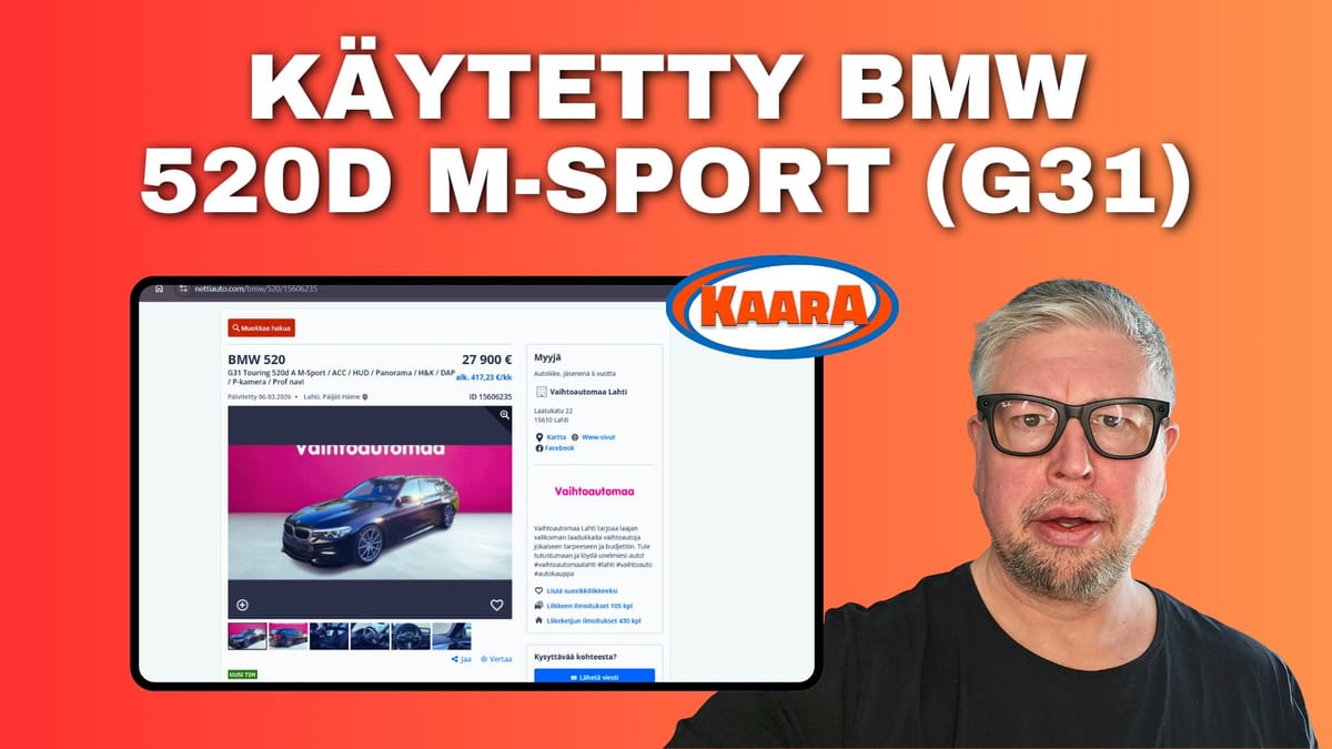 Lukijan kysymys: Onko käytetty BMW 520d (G31) M-Sport järkihankinta vai riskisijoitus?